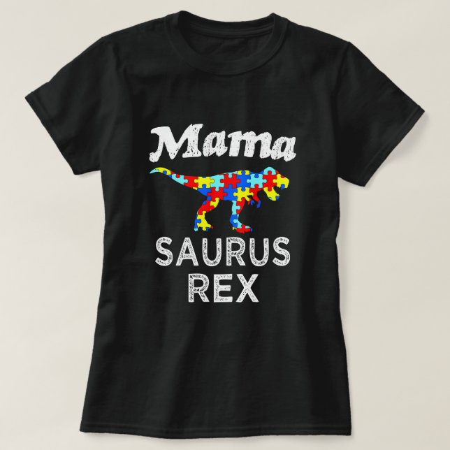 Mama Saurus Rex Autism Mum womens shirt (Design Front)