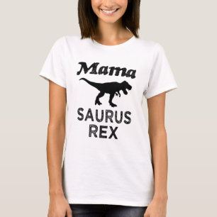 Mama Saurus Rex women's Mum Dino Shirt