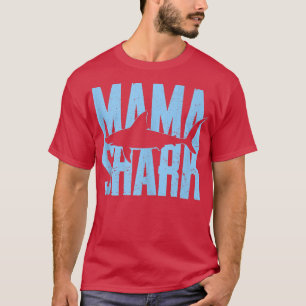 Mama Shark , Funny Husband Son Daughter Gift  T-Shirt