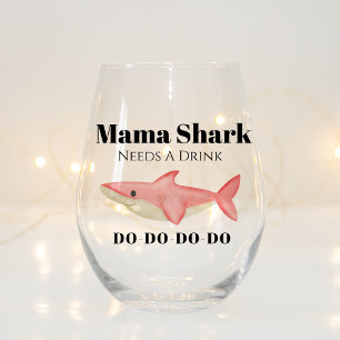 Mama Shark Needs A Drink Do Do Funny Gift For Mum Stemless Wine Glass