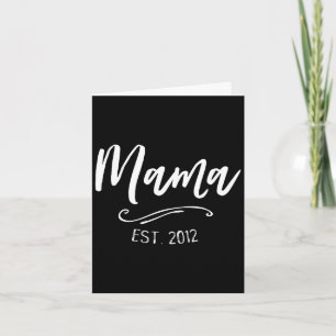 Mama shirt cute mum established est 2012 mother's card