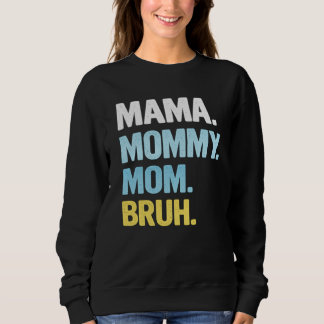 Mama Shirt for Women Mama Mummy Mum Bruh Mother's
