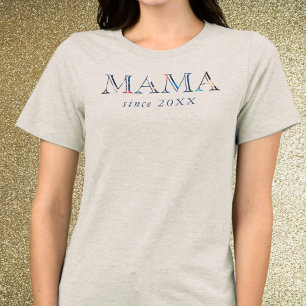 Mama Since Custom Year Typography Simple Mother Tri-Blend Shirt