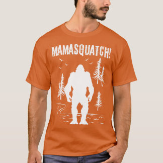 Mama Squatch Bigfoot T-Shirt