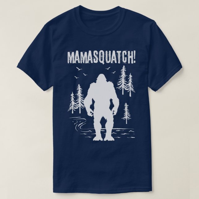 Mama Squatch Bigfoot T-Shirt (Design Front)