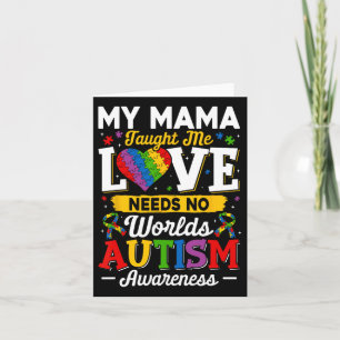 Mama Taught Me Love Needs No Words Funny Autism Card