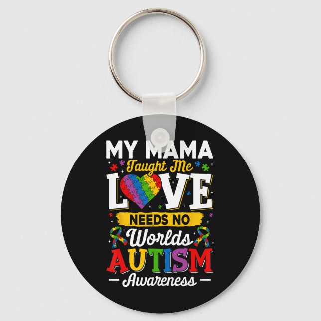 Mama Taught Me Love Needs No Words Funny Autism  Key Ring (Front)