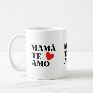 MAMA TE AMO HEART LOVE COFFEE MUG