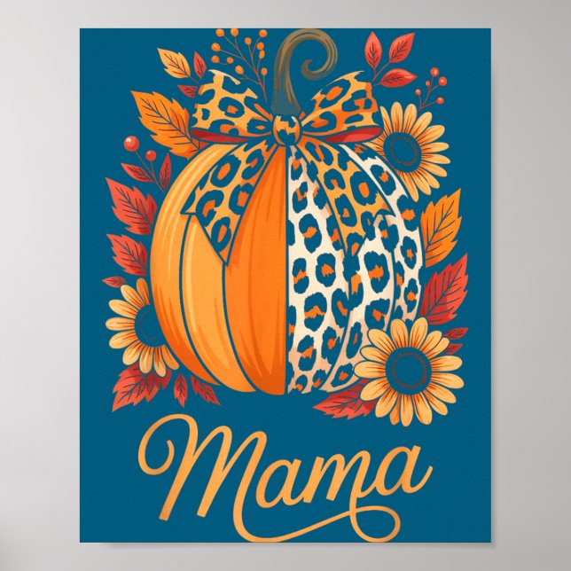 Mama Thanksgiving Leopard Pumpkin Sunflower Coquet Poster (Front)
