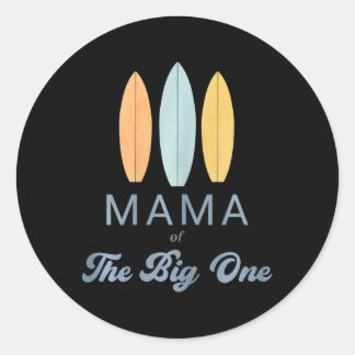 Mama The Big One Surf 1st Birthday Family Matching Classic Round Sticker