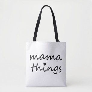 Mama Things First Mothers Day New Mom Tote Bag