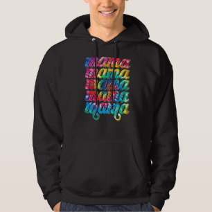 Mama Tie Dye Mother's Day Mum Mummy Mama Costume Hoodie