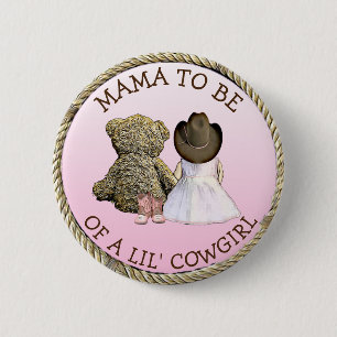 Mama to be of a Lil' Cowgirl Baby Shower 6 Cm Round Badge