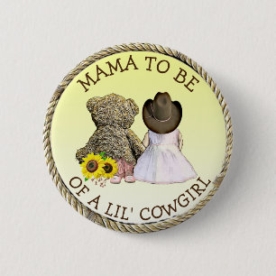 Mama to be of a Lil' Cowgirl Baby Shower  6 Cm Round Badge