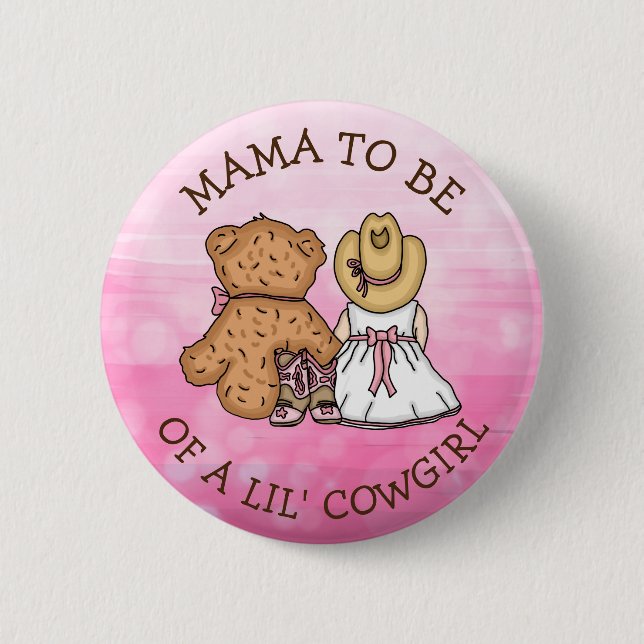Mama to be of a Lil' Cowgirl Baby Shower 6 Cm Round Badge (Front)
