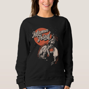 Mama Tried Vintage Rodeo Cowgirl Western Country M Sweatshirt