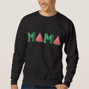 Mama Watermelon Funny Summer Fruit Gift - Great Mo Sweatshirt