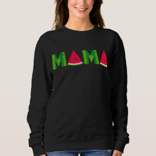 Mama Watermelon Summer Fruit Great Mother's Day Sweatshirt