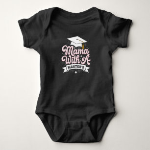 Mama With A Master’s Degree Graduation Mum Baby Bodysuit