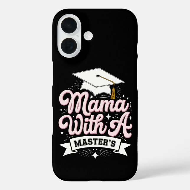 Mama With A Master’s Degree Graduation Mum Case-Mate iPhone Case (Back)