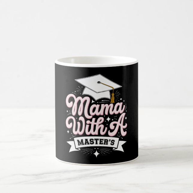 Mama With A Master’s Degree Graduation Mum Coffee Mug (Center)