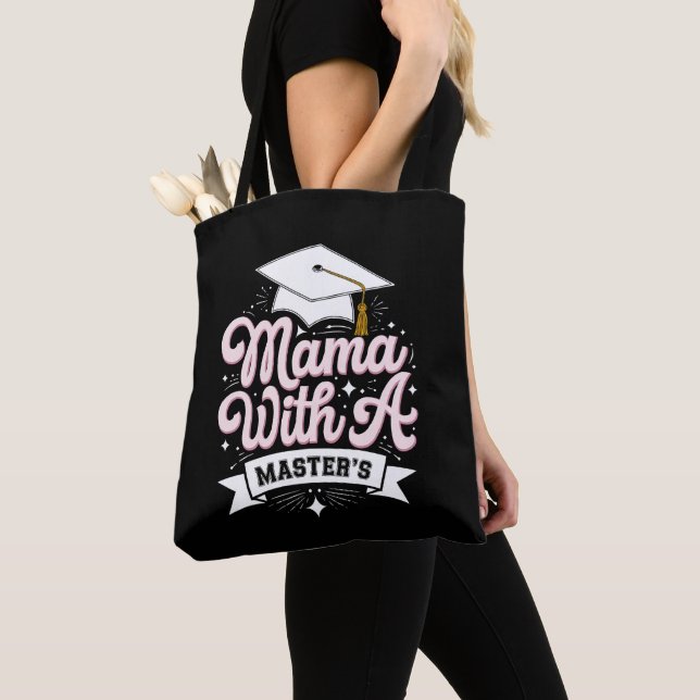 Mama With A Master’s Degree Graduation Mum Tote Bag (Close Up)