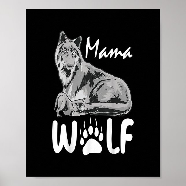 Mama Wolf wolves Wild Lover Mum Mother Women Poster (Front)