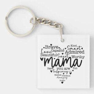 Mama You Are Key Ring