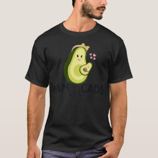 mamacado1 T-Shirt