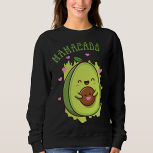 Mamacado Cute Avocado Funny Mum - my Mother Fruit  Sweatshirt