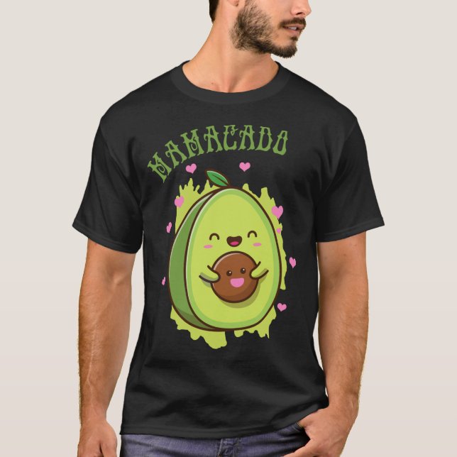 Mamacado Cute Avocado Funny Mum - my Mother Fruit  T-Shirt (Front)