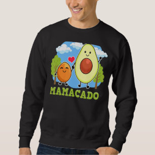 Mamacado Mama Avocado With Seed  Vegan Mum Mother  Sweatshirt