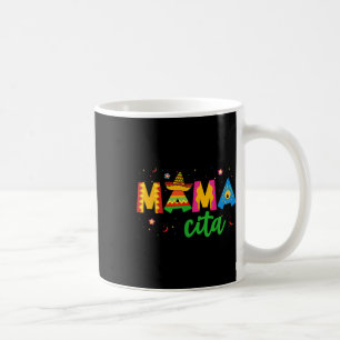 Mamacita Cinco De Mayo Sombrero Women Mama Mum Mot Coffee Mug