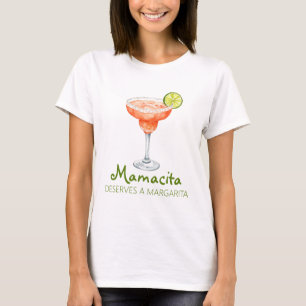 Mamacita Deserves a Margarita Strawberry Marg T-Shirt