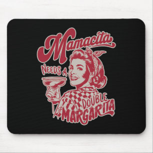 Mamacita Needs A Double Margarita Funny Cinco De M Mouse Mat