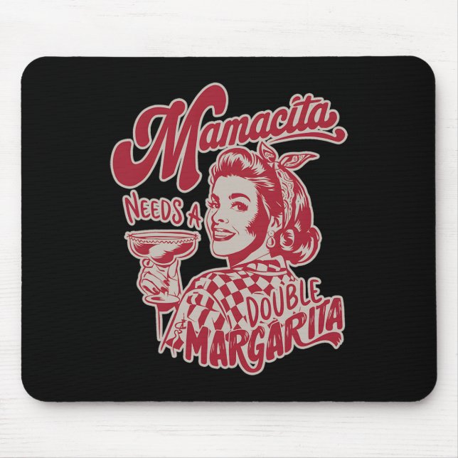 Mamacita Needs A Double Margarita Funny Cinco De M Mouse Mat (Front)
