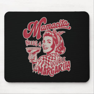 Mamacita Needs A Double Margarita Funny Cinco De M Mouse Mat