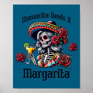 Mamacita needs a margarita boozy skeleton cinco de poster
