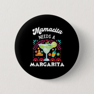 Mamacita Needs A Margarita - Cinco De Mayo - Funny 6 Cm Round Badge