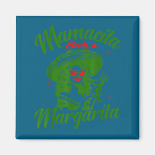 Mamacita needs a margarita cinco de mayo funny magnet