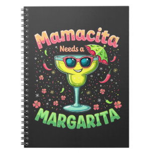 Mamacita Needs a Margarita  Cinco De Mayo Party Notebook