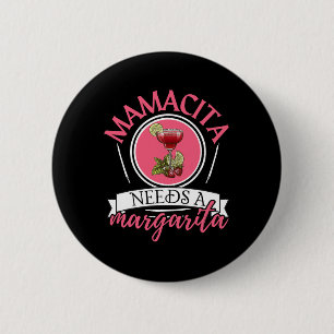 Mamacita Needs A Margarita Cinco De Mayo Tequila T 6 Cm Round Badge