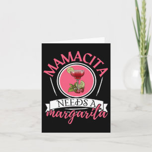 Mamacita Needs A Margarita Cinco De Mayo Tequila T Card