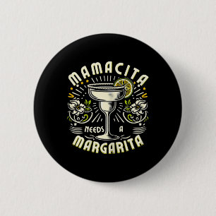 Mamacita Needs A Margarita Funny Cinco De Mayo Cut 6 Cm Round Badge