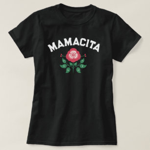 Mamacita Rose Spanish Regalo para madre T-Shirt