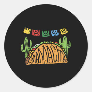Mamacita Taco Cinco De Mayo Mothers Day Mum Funny Classic Round Sticker