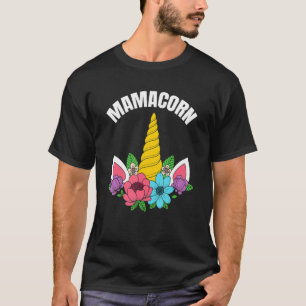 Mamacorn Funny Unicorn Costume Mum Mother's Day 1 T-Shirt