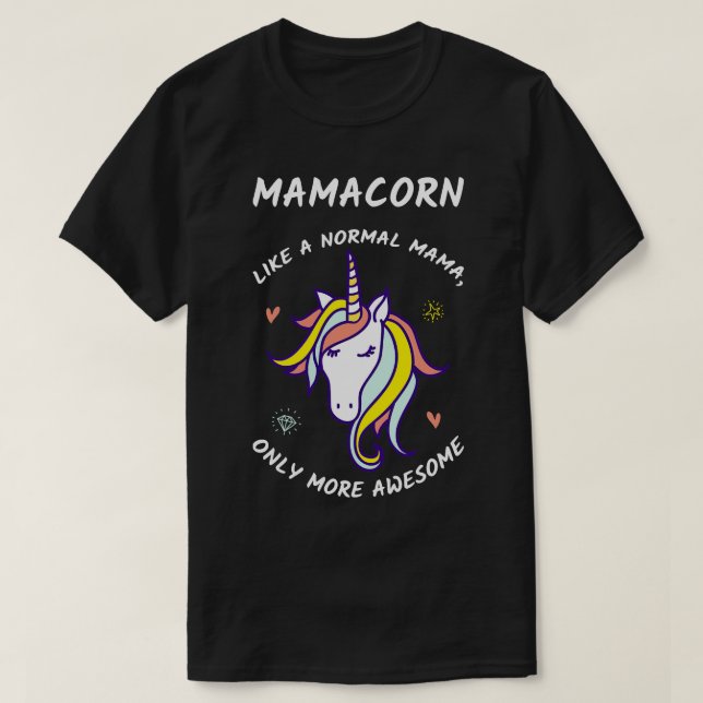 Mamacorn III Awesome Mama Unicorn T-Shirt (Design Front)