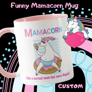 Mamacorn like a Normal Mum but more Magical! Cute Mug