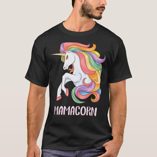 Mamacorn Unicorn Costume Mum Mother's Day 3 T-Shirt (Front)